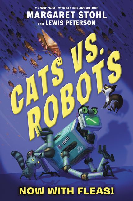 Cats vs. Robots #2: Now with Fleas! book cover by Margaret Stohl, Lewis Peterson