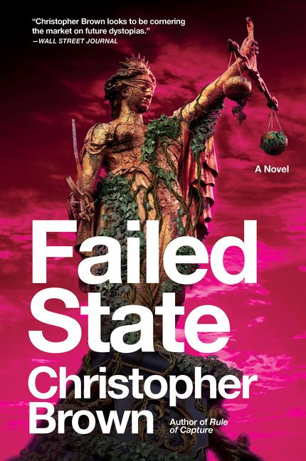 Failed State: A Novel (Dystopian Lawyer #2) book cover by Christopher Brown