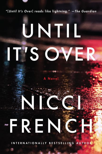 Until It's Over: A Novel book cover by Nicci French