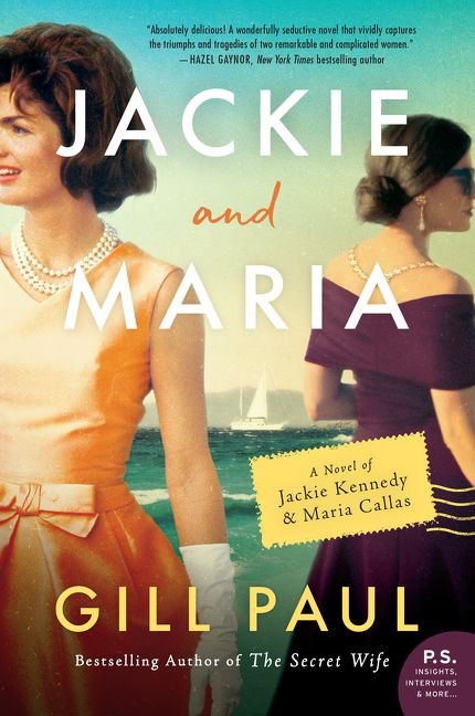 Jackie and Maria: A Novel of Jackie Kennedy & Maria Callas book cover by Gill Paul