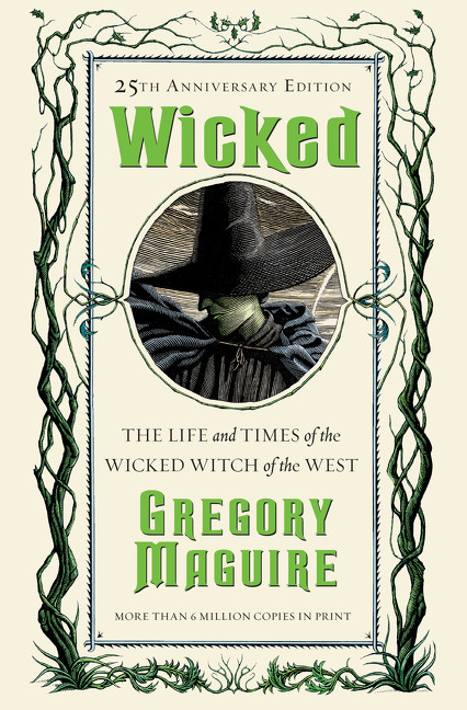 Wicked: The Life and Times of the Wicked Witch of the West book cover by Gregory Maguire