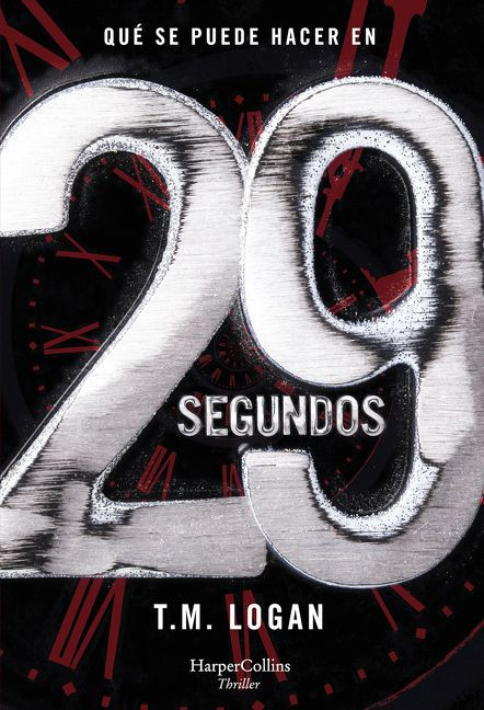 29 segundos (29 Seconds) book cover by TM Logan