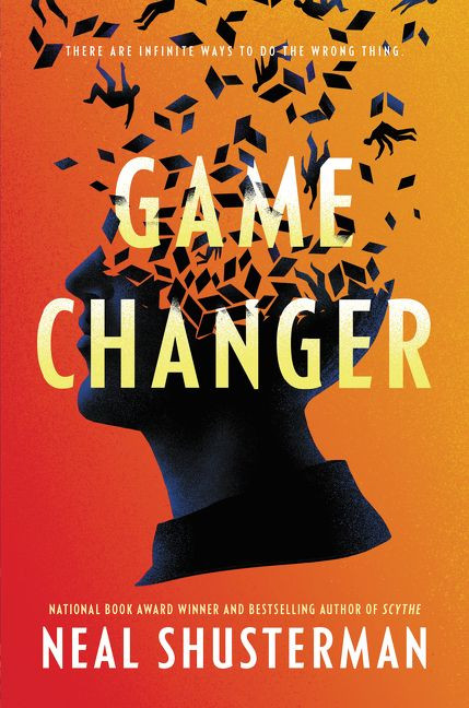 Game Changer book cover by Neal Shusterman