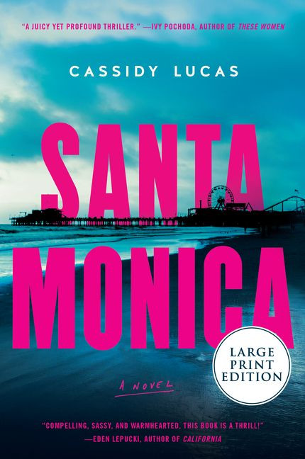 Santa Monica: A Novel book cover by Cassidy Lucas