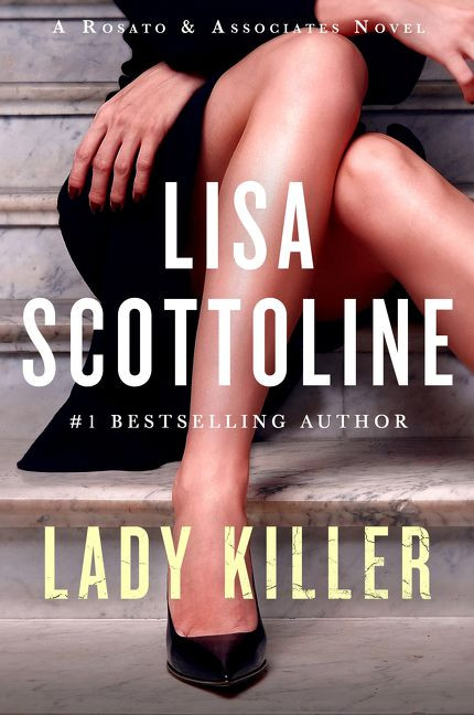 Lady Killer: A Rosato &  Associates Novel (Rosato & Associates Series #10) book cover by Lisa Scottoline