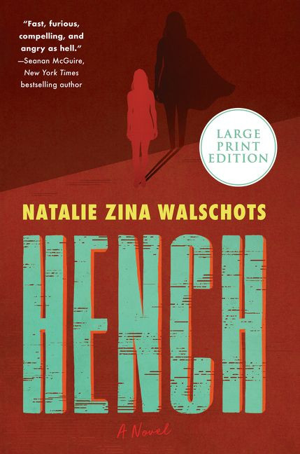 Hench: A Novel (Hench Series #1) book cover by Natalie Zina Walschots