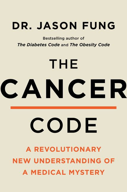 The Cancer Code: A Revolutionary New Understanding of a Medical Mystery book cover by Dr. Jason Fung
