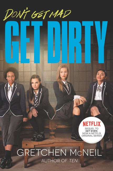 Get Dirty TV Tie-in Edition (Don’t Get Mad #4) book cover by Gretchen McNeil