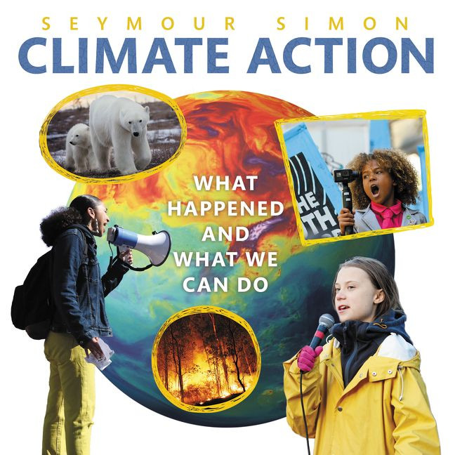 Climate Action: What Happened and What We Can Do book cover by Seymour Simon