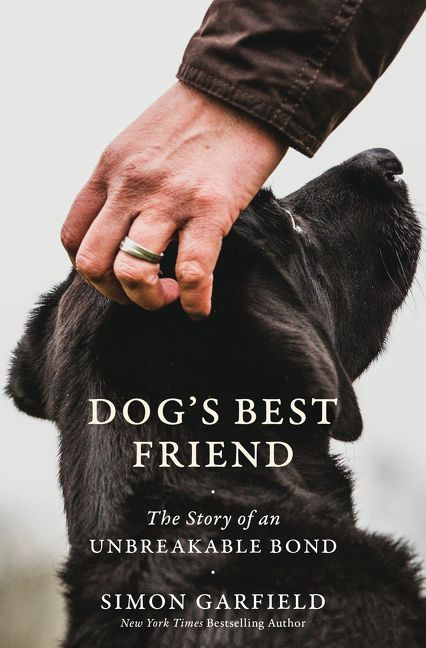 Dog's Best Friend: The Story of an Unbreakable Bond book cover by Simon Garfield