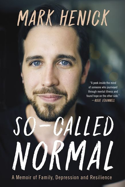 So-Called Normal: A Memoir of Family, Depression and Resilience book cover by Mark Henick
