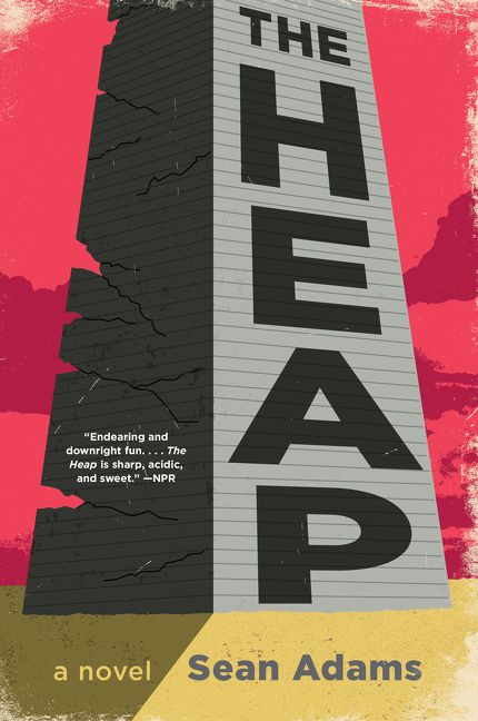 The Heap: A Novel book cover by Sean Adams