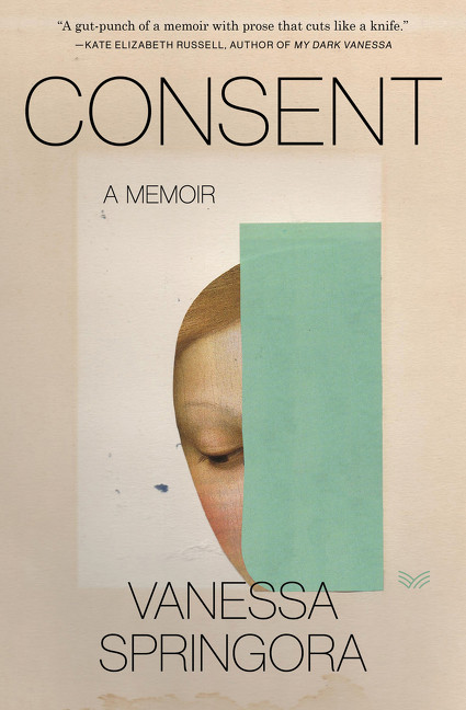 Consent: A Memoir book cover by Vanessa Springora