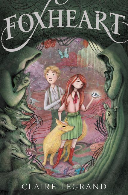 Foxheart book cover by Claire Legrand
