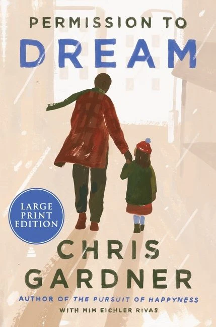 Permission to Dream book cover by Chris Gardner, Mim Eichler Rivas
