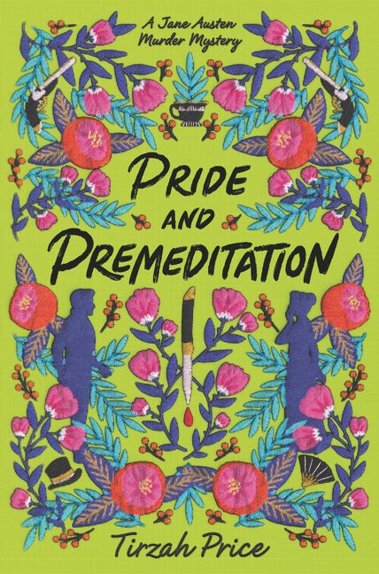 Pride and Premeditation (Jane Austen Murder Mysteries #1) book cover by Tirzah Price