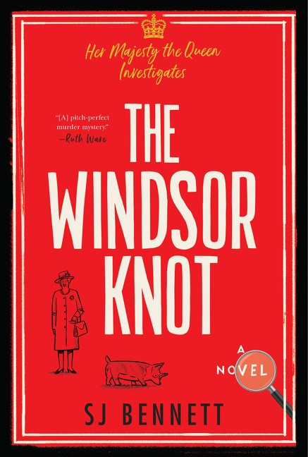 The Windsor Knot: A Novel (Her Majesty the Queen Investigates #1) book cover by SJ Bennett