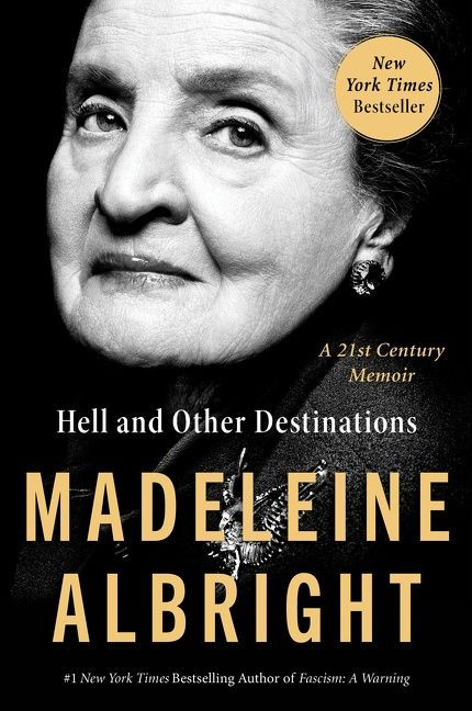 Hell and Other Destinations: A 21st-Century Memoir book cover by Madeleine Albright
