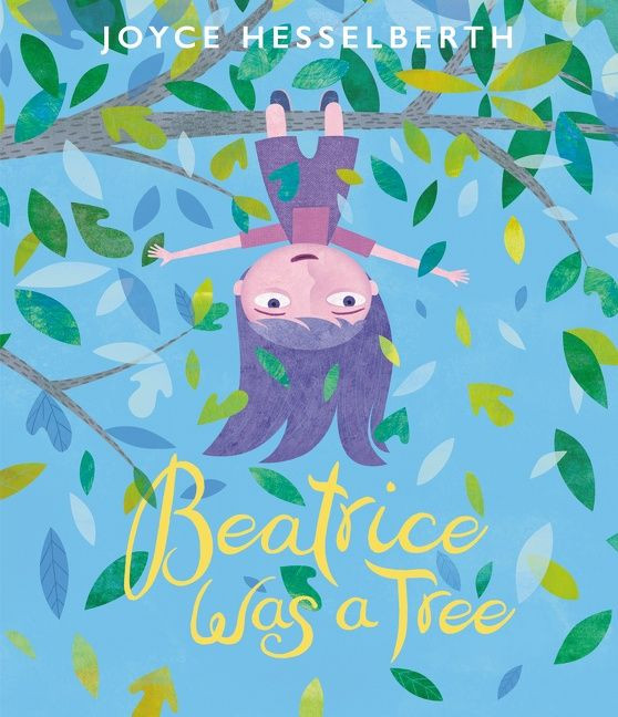 Beatrice Was a Tree book cover by Joyce Hesselberth