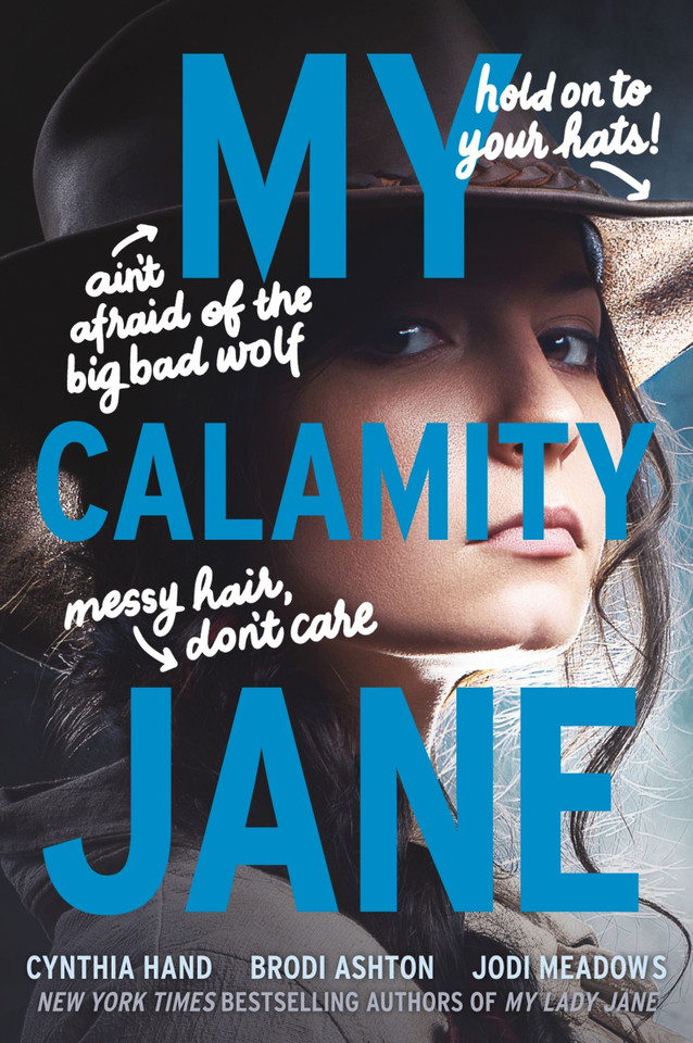 My Calamity Jane book cover by Cynthia Hand, Brodi Ashton, Jodi Meadows
