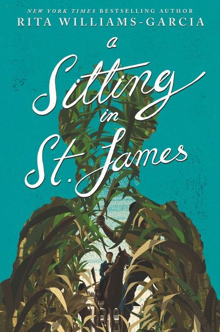A Sitting in St. James book cover by Rita Williams-Garcia