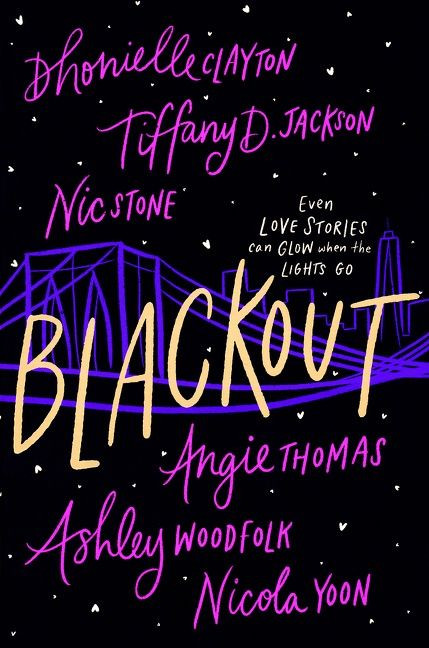 Blackout: A Novel book cover by Dhonielle Clayton, Tiffany D. Jackson, Nic Stone, Angie Thomas, Ashley Woodfolk, Nicola Yoon