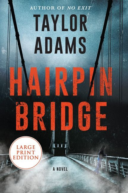Hairpin Bridge: A Novel book cover by Taylor Adams