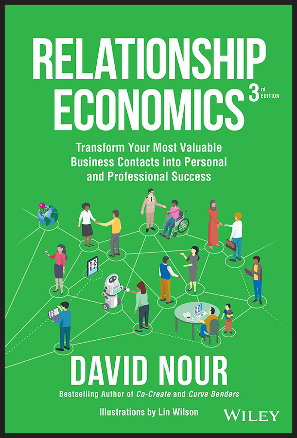 Relationship Economics: Transform Your Most Valuable Business Contacts Into Personal and Professional Success book cover by David Nour