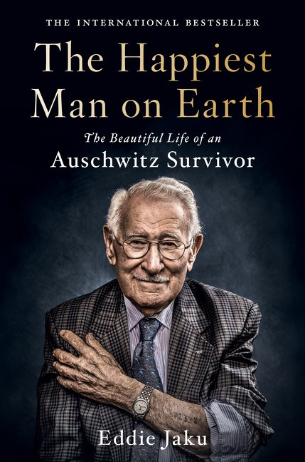 The Happiest Man on Earth: The Beautiful Life of an Auschwitz Survivor book cover by Eddie Jaku