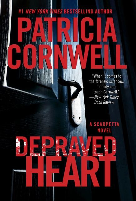 Depraved Heart: A Scarpetta Novel (Kay Scarpetta #23) book cover by Patricia Cornwell