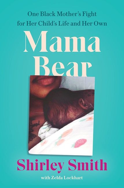 Mama Bear: One Black Mother’s Fight for Her Child’s Life and Her Own book cover by Shirley Smith