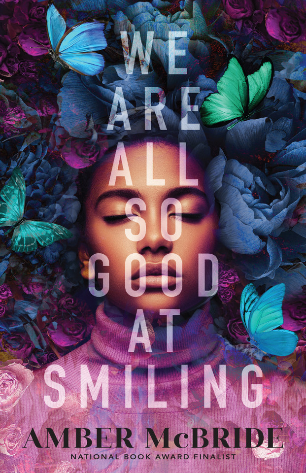 We Are All So Good at Smiling book cover by Amber McBride