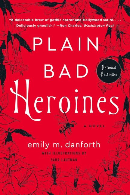 Plain Bad Heroines: A Novel book cover by Emily M. Danforth