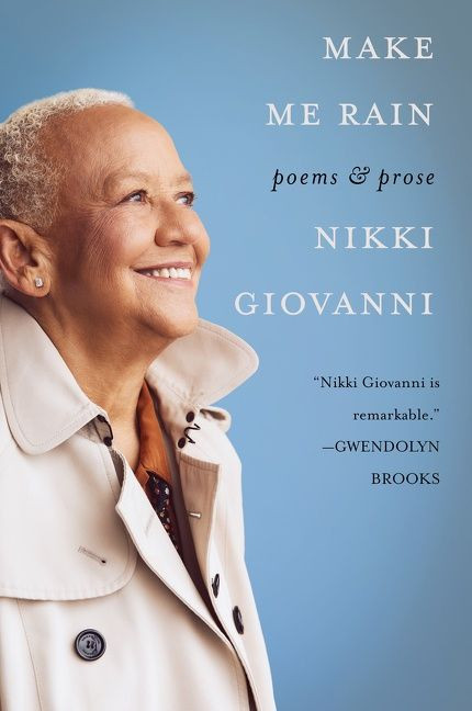 Make Me Rain: Poems & Prose book cover by Nikki Giovanni