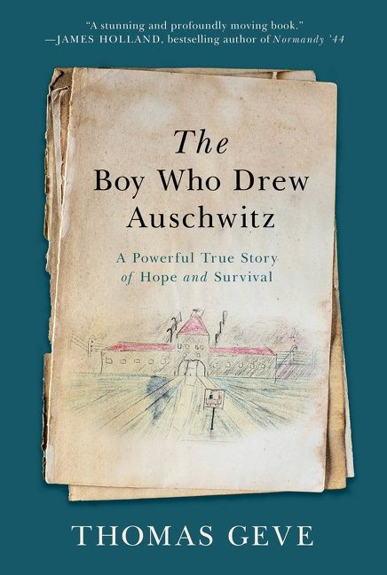 The Boy Who Drew Auschwitz: A Powerful True Story of Hope and Survival book cover by Thomas Geve