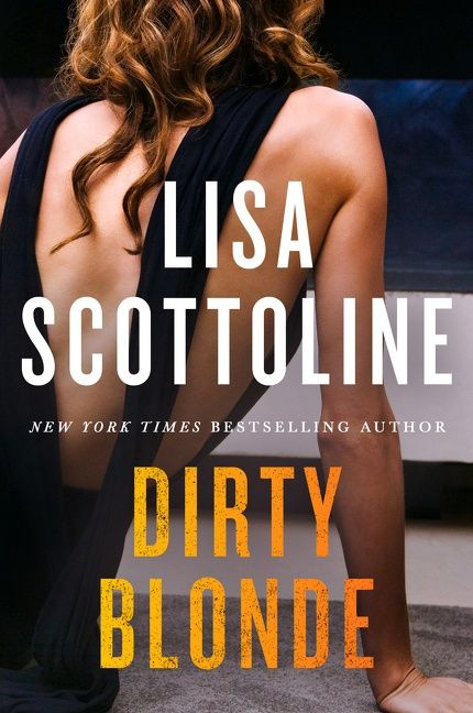 Dirty Blonde: A Novel book cover by Lisa Scottoline