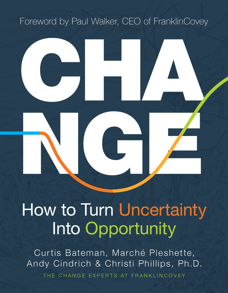 Change: How to Turn Uncertainty Into Opportunity- cover Change: How to Turn Uncertainty Into Opportunity- cover