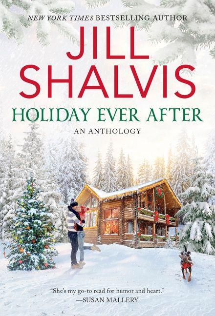 Holiday Ever After: One Snowy Night, Holiday Wishes & Mistletoe in Paradise book cover by Jill Shalvis