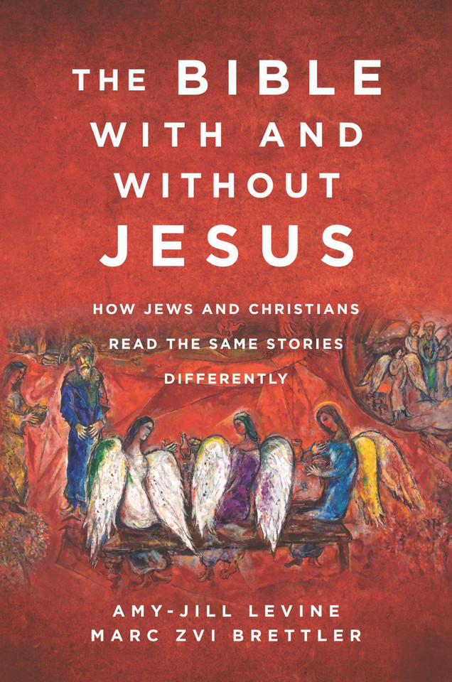 The Bible With and Without Jesus: How Jews and Christians Read the Same Stories Differently book cover by Amy-Jill Levine, Marc Zvi Brettler