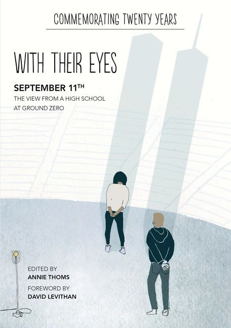 with their eyes: September 11th: The View from a High School at Ground Zero book cover by Annie Thoms