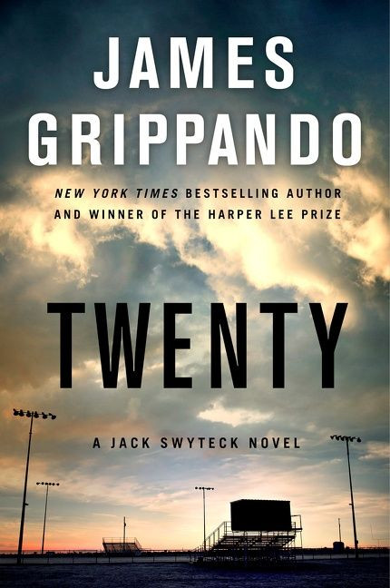 Twenty: A Jack Swyteck Novel (Jack Swyteck Novel #17) book cover by James Grippando