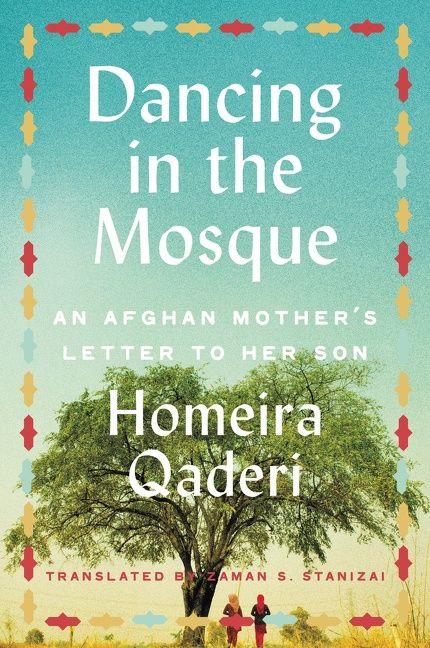 Dancing in the Mosque: An Afghan Mother's Letter to Her Son book cover by Homeira Qaderi
