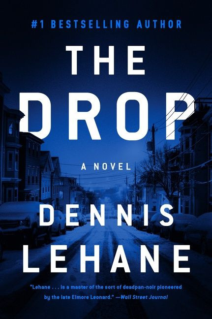 The Drop: A Novel book cover by Dennis Lehane
