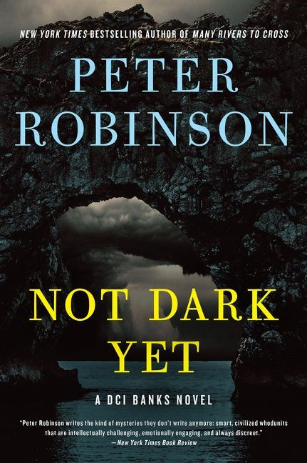 Not Dark Yet: A DCI Banks Novel (Inspector Banks Novels #27) book cover by Peter Robinson