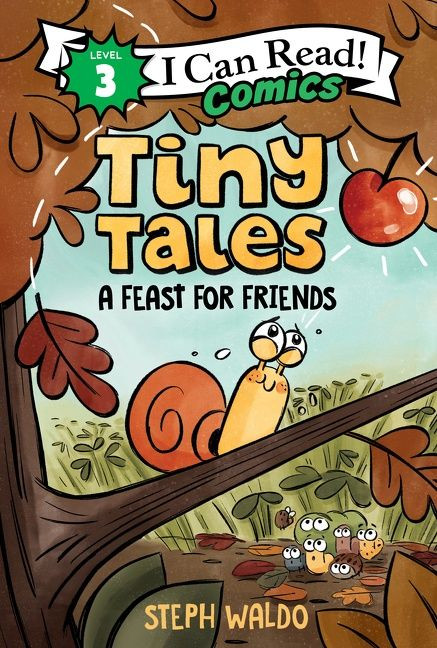 Tiny Tales: A Feast for Friends (I Can Read Comics Level 3) book cover by Steph Waldo