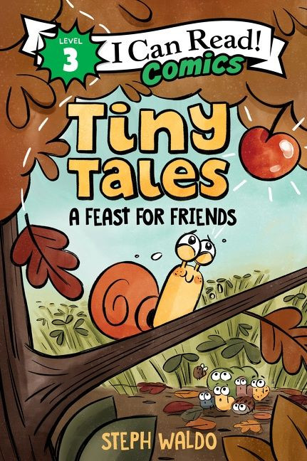 Tiny Tales: A Feast for Friends (I Can Read Comics Level 3) book cover by Steph Waldo