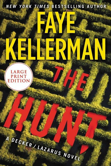 The Hunt: A Decker/Lazarus Novel (Decker/Lazarus Novels #27) book cover by Faye Kellerman