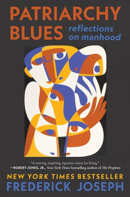 Patriarchy Blues: Reflections on Manhood book cover by Frederick Joseph
