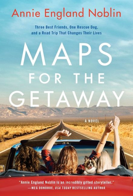 Maps for the Getaway: A Novel book cover by Annie England Noblin