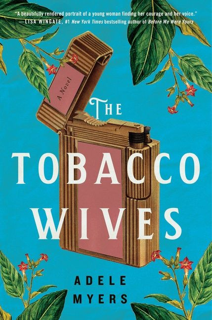 The Tobacco Wives: A Novel book cover by Adele Myers